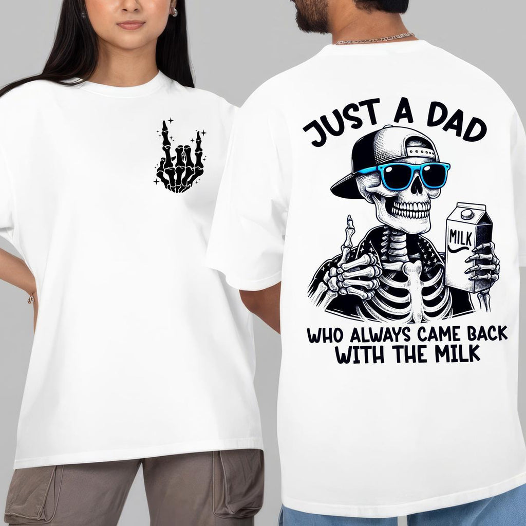 Funny Father’s Day T-Shirt - "Came Back With the Milk" Two-Sided Graphic, Humorous Dad Tee