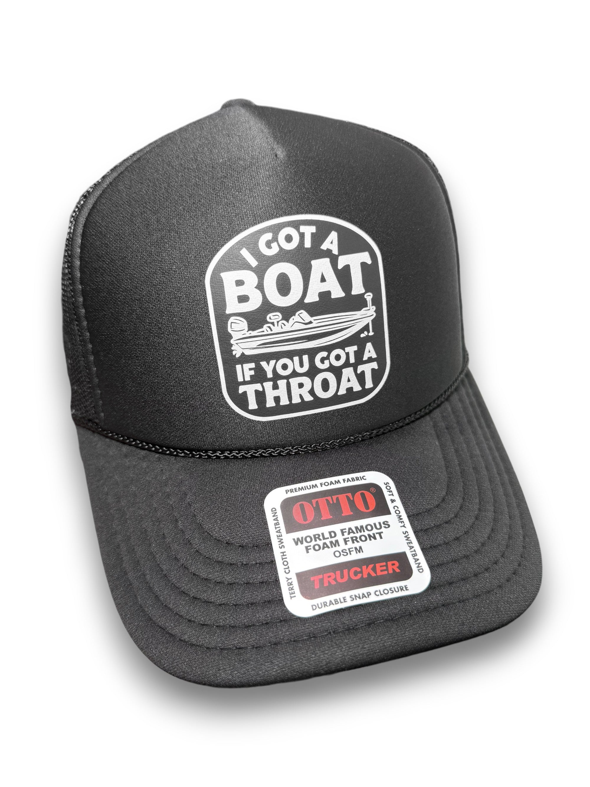 I Got A Boat | Foam Trucker Hat