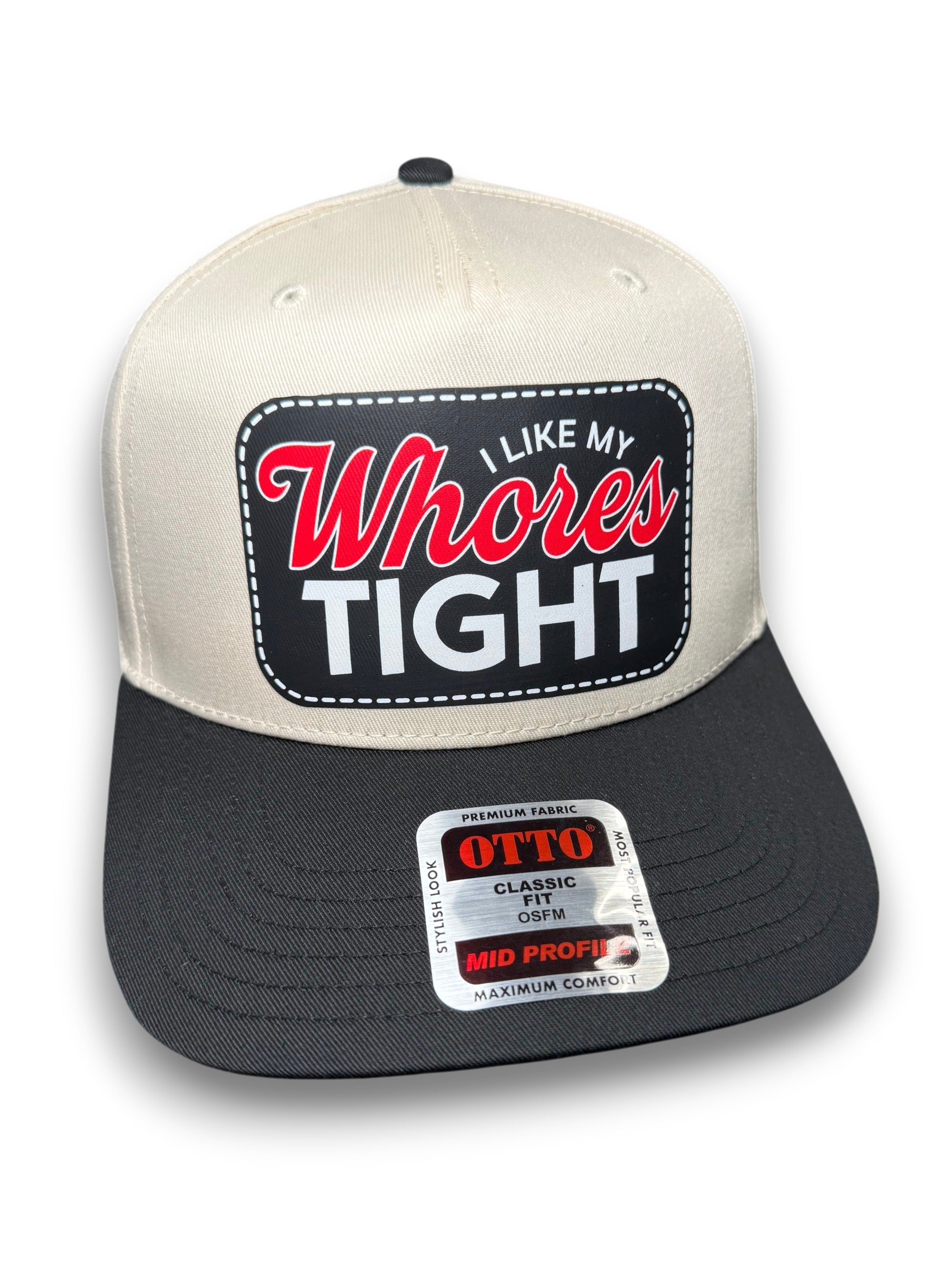 I Like My Whores Tight | Canvas Snapback
