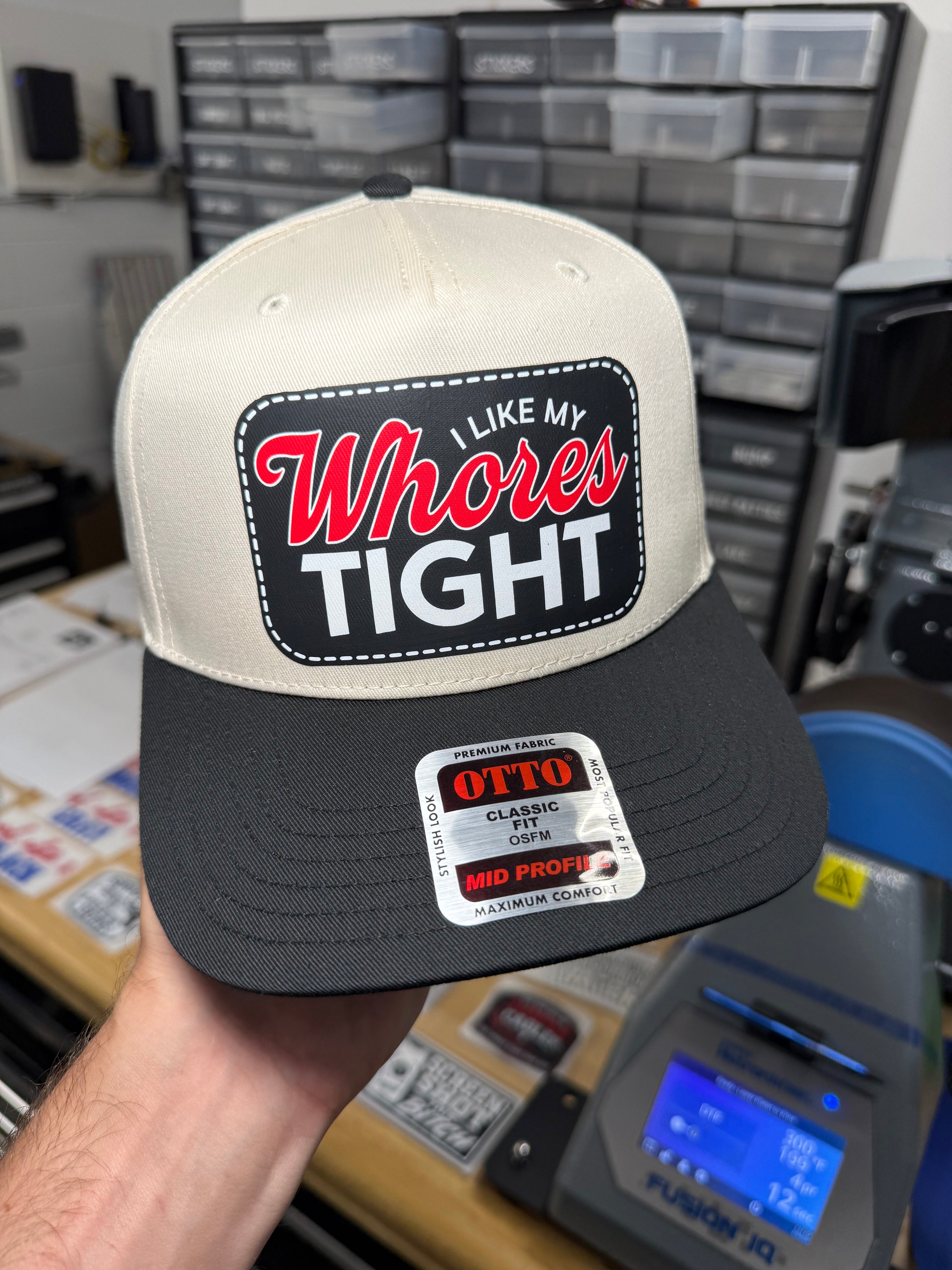 I Like My Whores Tight | Canvas Snapback