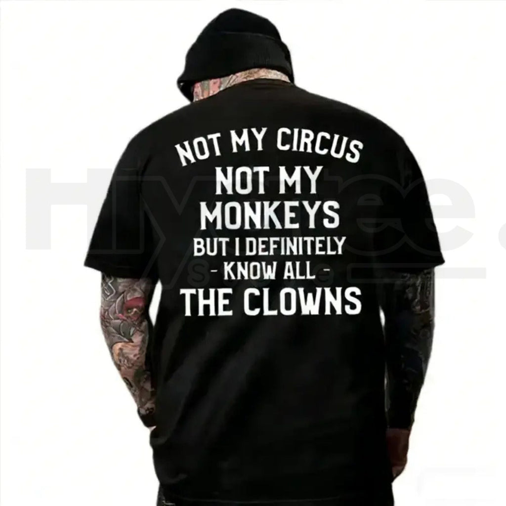 "Not My Circus, Not My Monkeys" T-Shirt – Funny Sarcastic Introvert Graphic Tee