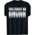 You Might Be Tipsy T-Shirt – Funny Gradient Print Cotton Tee, Men’s Casual Short Sleeve Summer Shirt