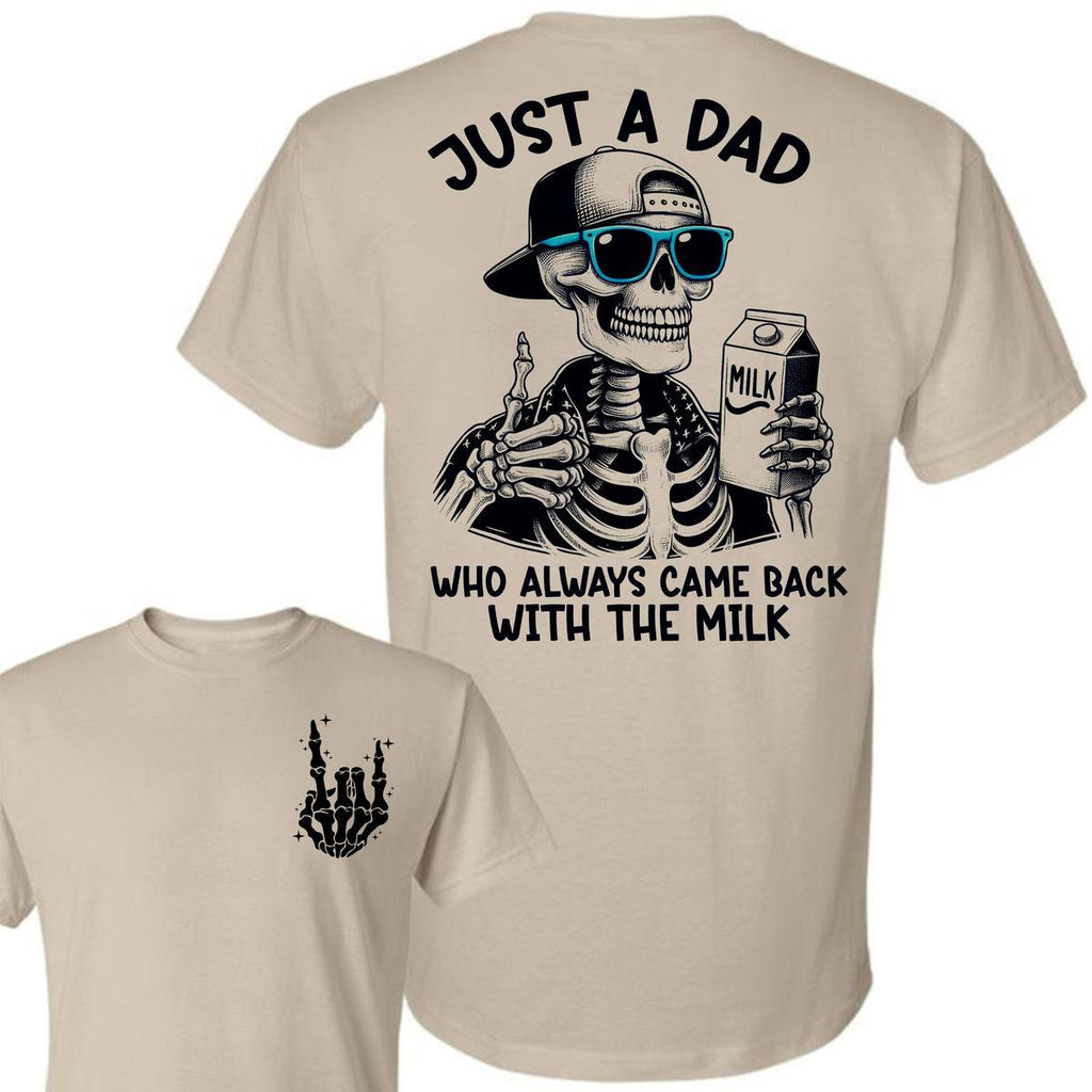 Funny Father’s Day T-Shirt - "Came Back With the Milk" Two-Sided Graphic, Humorous Dad Tee